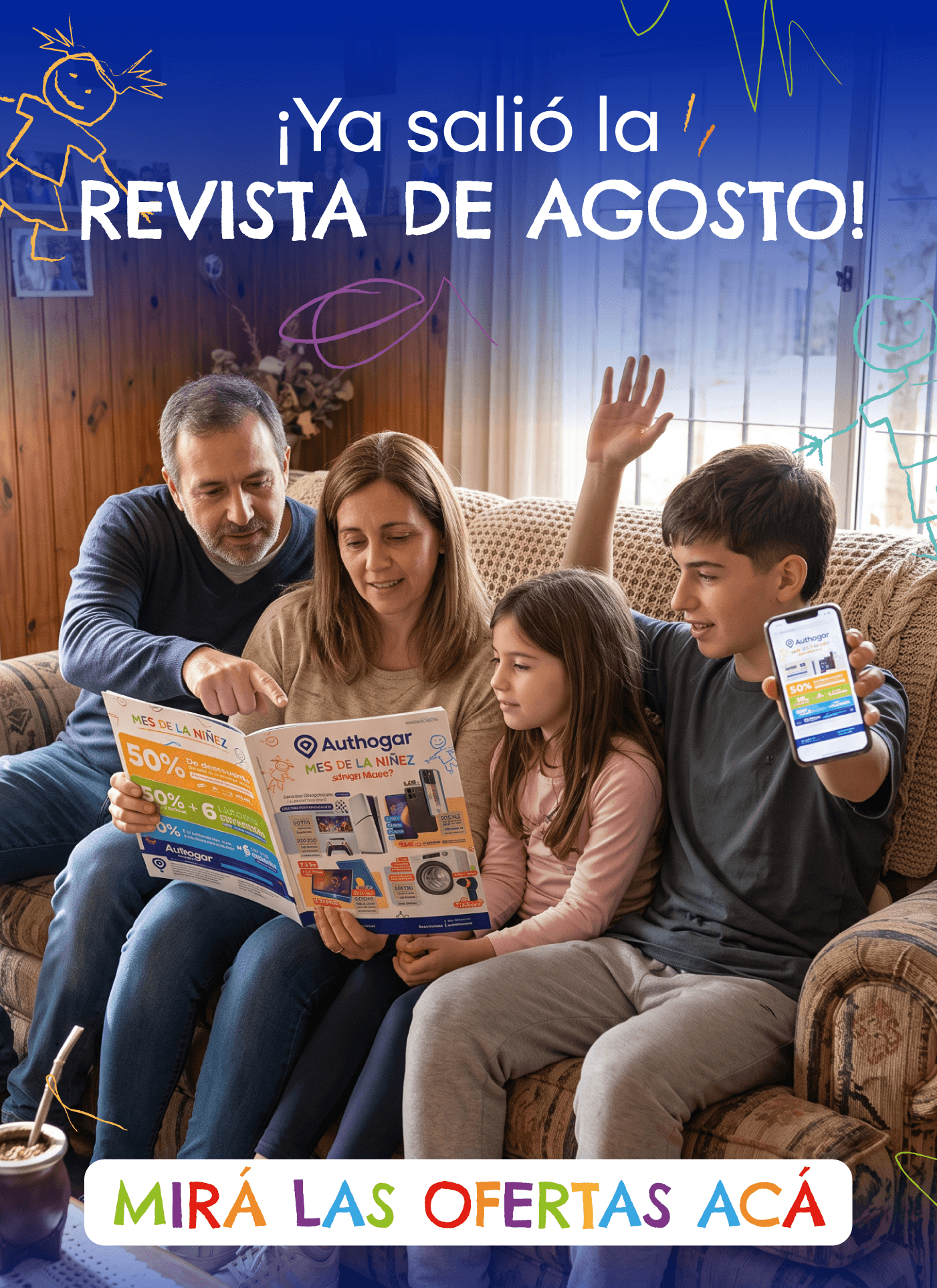 ¡Ya salió la REVISTA DE AGOSTO! Authogar MES DE LA NIÑEZ -50% de descuento Mirá las ofertas acá